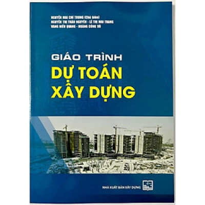 Sách - Giáo Trình Dự Toán Xây Dựng - NXB Xây Dựng