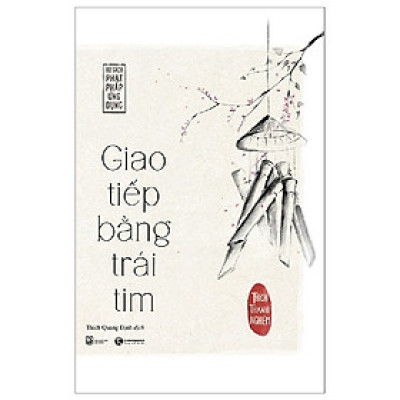 Giao Tiếp Bằng Trái Tim (Tái Bản)