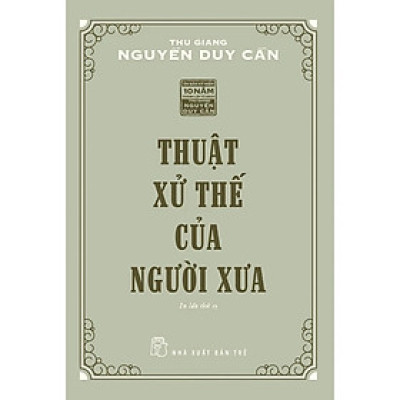 Sách - Thuật Xử Thế Của Người Xưa (Tái Bản 2021) - NXB Trẻ