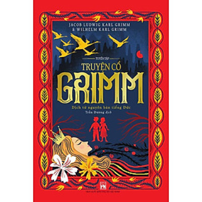 Tuyển Tập Truyện Cổ Grimm (Dịch từ nguyên bản tiếng Đức)