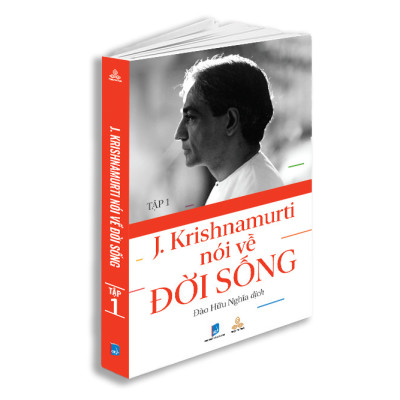 Sách Krishnamurti Nói Về Đời Sống (Tập 1)