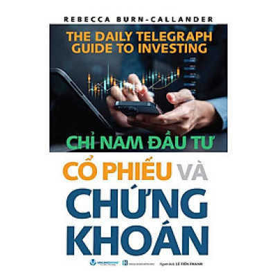 Chỉ Nam Đầu Tư Cổ Phiếu Và Chứng Khoán