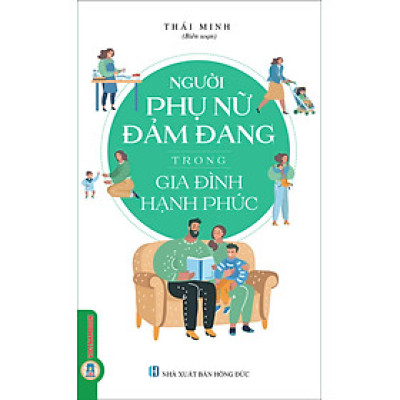 Người Phụ Nữ Đảm Đang Trong Gia Đình Hạnh Phúc 