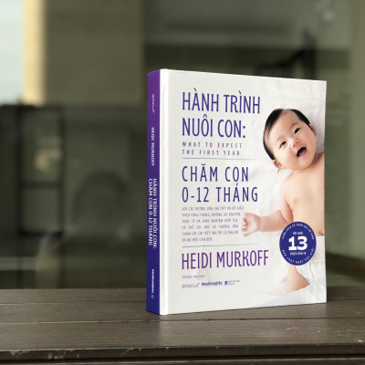 Sách - Hành Trình Nuôi Con - Chăm Con 0-12 Tháng - What To Expect - The First Year - Bìa Cứng