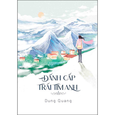 Sách: Đánh Cắp Trái Tim Anh (Trọn Bộ 2 Tập)