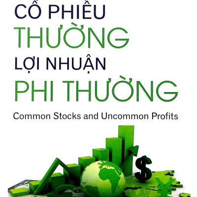 Cổ Phiếu Thường, Lợi Nhuận Phi Thường (Tái Bản)