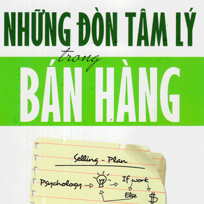 Combo Áp Dụng Tâm Lý Học Trong Bán Hàng ( Tâm Lý Học Thành Công + Những Đòn Tâm Lý Trong Bán Hàng ) ( Quà Tặng: Cây Viết Kute