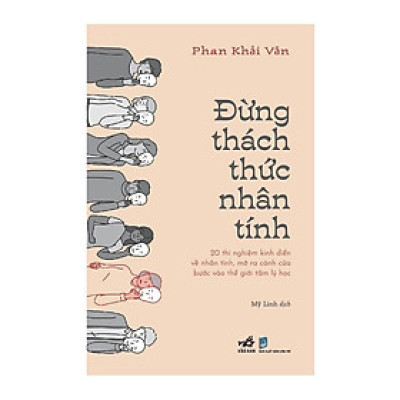 Đừng Thách Thức Nhân Tính (Phan Khải Văn)  - Bản Quyền
