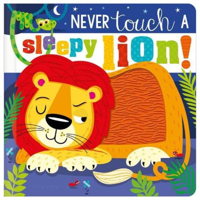 Sách ngoại văn: Never Touch A Sleepy Lion!