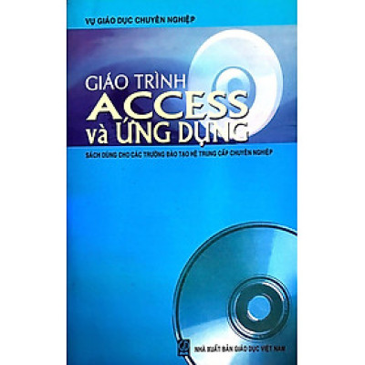 Giáo trình Access và ứng dụng