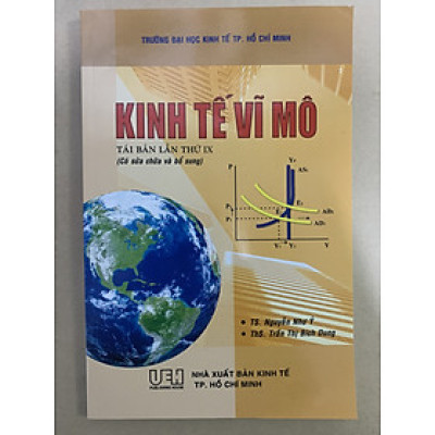 Kinh Tế Vĩ Mô ( TS. Nguyễn Như Ý ) - Tái Bản 2023