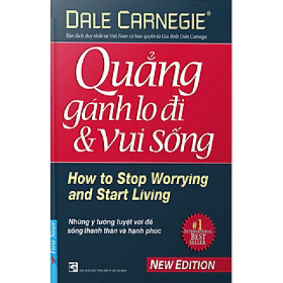 Quẳng Gánh Lo Đi Và Vui Sống - Bìa Cứng
