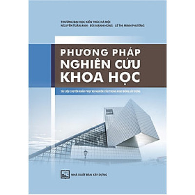 Sách - Phương Pháp Nghiên Cứu Khoa Học  - NXB Xây Dựng