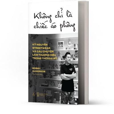 Sách - Không Chỉ Là Chiếc Áo Phông - Bobby Hundreds - AZ Việt Nam