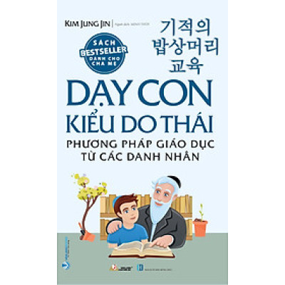 Dạy Con Kiểu Do Thái - Phương Pháp Giáo Dục Từ Các Danh Nhân - Vanlangbooks