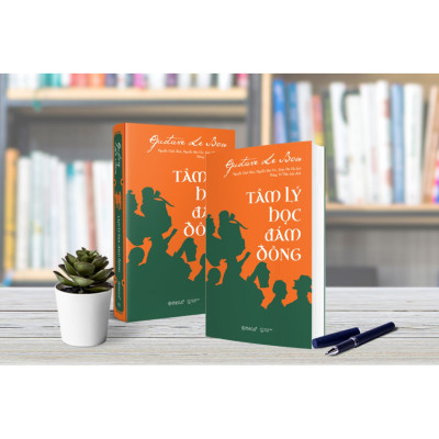 Tâm Lý Học Đám Đông (Tái Bản) (Tặng kèm Tickbook)