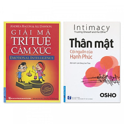Combo 2 cuốn: Thân Mật - Cội Nguồn Của Hạnh Phúc, Giải Mã Trí Tuệ Cảm Xúc 