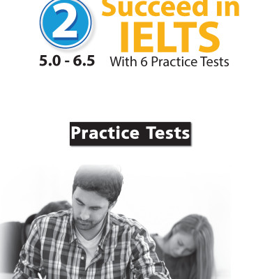 Succeed in IELTS 2 (5.0-6.5) with 6 Practice Tests (New)
