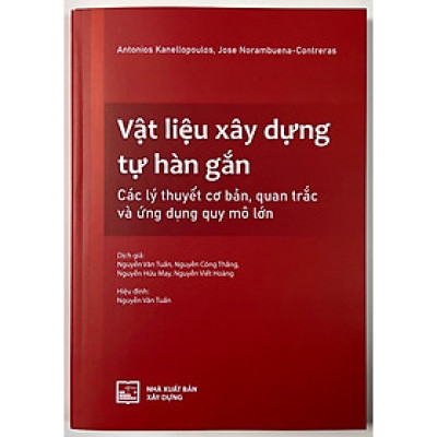 Vật Liệu Xây Dựng Tự Hàn Gắn: Các Lý Thuyết Cơ Bản, Quan Trắc Và Ứng Dụng Quy Mô Lớn