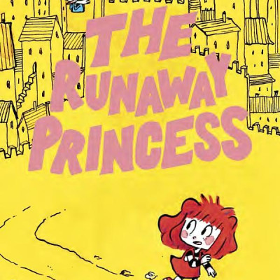The Runaway Princess: A Graphic Novel