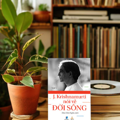 Sách Krishnamurti Nói Về Đời Sống (Tập 1)