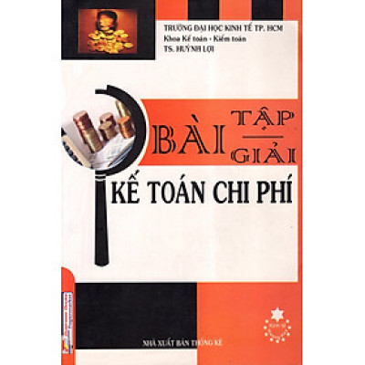 Bài Tập Và Giải Kế Toán Chi Phí
