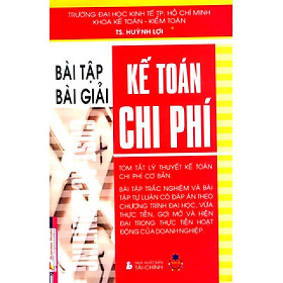 Kế Toán Chi Phí - Bài Tập Và Bài Giải