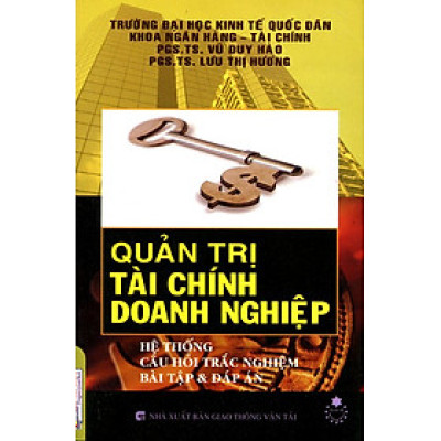 Quản Trị Tài Chính Doanh Nghiệp - Bài Tập Và Đáp Án