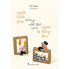 Người Hạnh Phúc Không Nhất Thiết Phải Là Người Đứng Đầu_ML