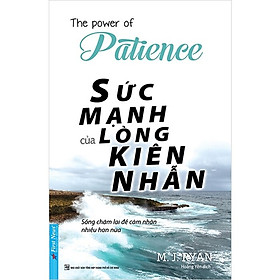 Sách - Sức Mạnh Lòng Kiên Nhẫn (Tái Bản)