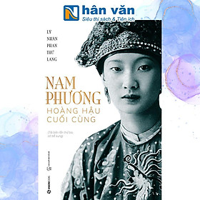 Nam Phương - Hoàng Hậu Cuối Cùng