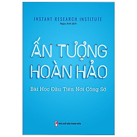 Sách ML - Ấn Tượng Hoàn Hảo - Bài Học Đầu Tiên Nơi Công Sở