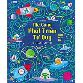 Space Maze Book - Mê Cung Phát Triển Tư Duy - Du Hành Vũ Trụ
