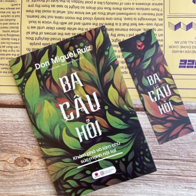 Sách - Ba Câu Hỏi - Khám Phá Làm Chủ Sức Mạnh Nội Tại