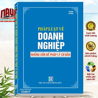 Sách Pháp Luật Về Doanh Nghiệp – Những Vấn Đề Pháp Lý Cơ Bản (V2463T)