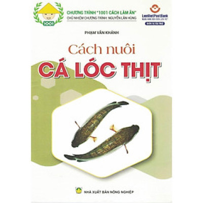 Sách - Cách Nuôi Cá Lóc Thịt - NXB Nông Nghiệp