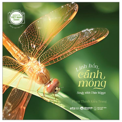 Sách - Khám Phá Việt Nam Xanh - A Touch Of Vietnam - Linh Hồn Cánh Mỏng - Souls With Thin Wings - Song Ngữ Việt-Anh