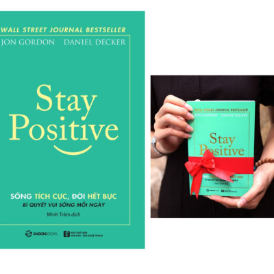 Stay Positive - Sống tích cực, Đời hết bực - Bản Quyền