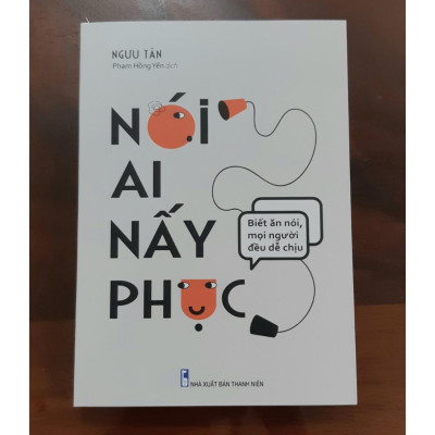 Sách: Nói Ai Nấy Phục