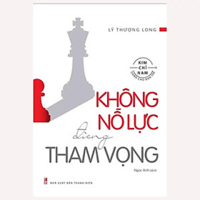 Sách: Không Nỗ Lực Đừng Tham Vọng