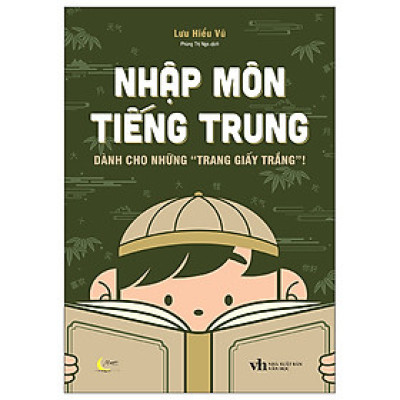 Nhập Môn Tiếng Trung - Dành Cho Những "Trang Giấy Trắng"!