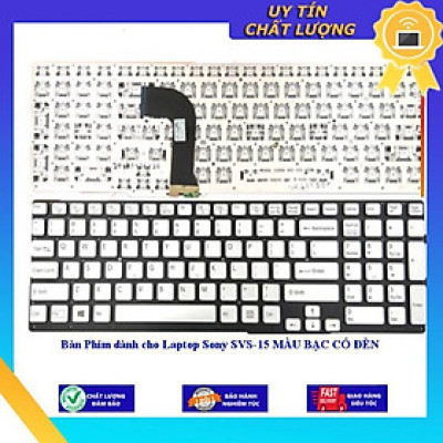 Bàn Phím dùng cho Laptop Sony SVS-15 MÀU BẠC CÓ ĐÈN - MÀU BẠC - CÓ ĐÈN - Hàng Nhập Khẩu New Seal