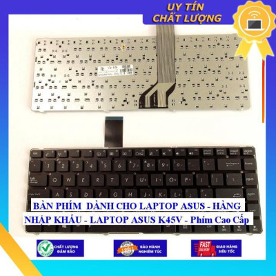 BÀN PHÍM dùng cho LAPTOP ASUS  K45V - Hàng Nhập Khẩu New Seal