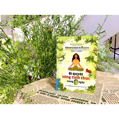 Sách Bí Quyết Sống Tỉnh Thức Trong 8 Ngày - First News