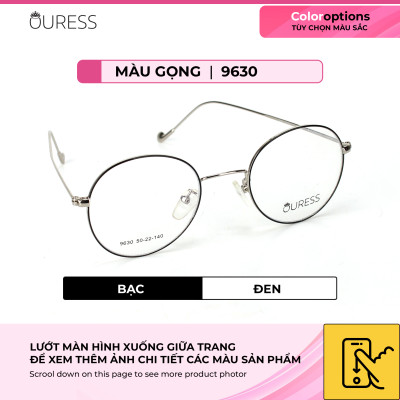 GỌNG KÍNH 9630 HỢP KIM SIÊU NHẸ HỢP THỜI TRANG –  OURESS