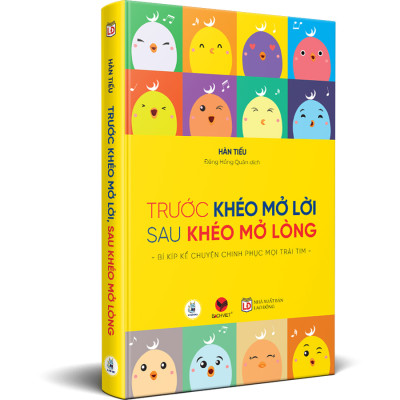 Trước Khéo Mở Lời, Sau Khéo Mở Lòng (*** CHÍNH HÃNG ***)