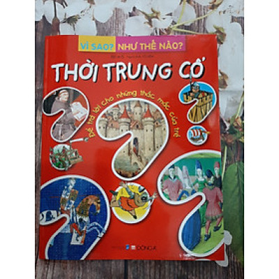 Vì Sao? Như Thế Nào? - Thời trung cổ