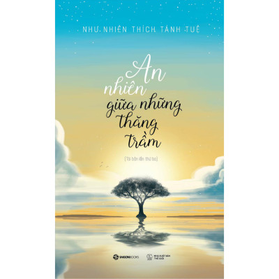 An Nhiên Giữa Những Thăng Trầm