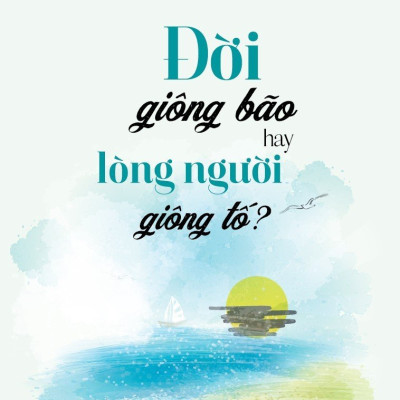 Sách - Đời giông bão hay lòng người giông tố