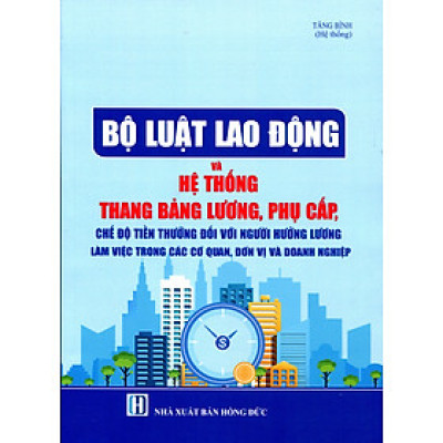 BỘ LUẬT LAO ĐỘNG ĐƯỢC QUỐC HỘI THÔNG QUA TẠI KỲ HỌP THỨ 8 KHÓA XIV - CÁC CHÍNH SÁCH VÀ QUYỀN LỢI CỦA NGƯỜI LAO ĐỘNG